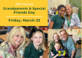 Grandparents and Special Friends Day, March 22