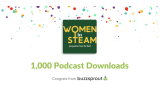 Women in STEAM Podcast New Episode & New Milestone