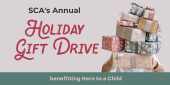 SCA Holiday Gift Drive SCA Holiday Gift Drive