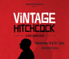 Shorecrest Performing Arts Presents “Vintage Hitchcock: A Live Radio Play" Shorecrest Performing Arts Presents “Vintage Hitchcock: A Live Radio Play"