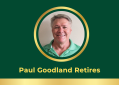 Paul Goodland Retires Paul Goodland Retires
